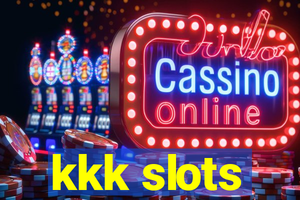 kkk slots